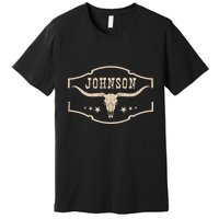 Distressed Johnson Cowhide Name Proud Bullskull Cow Premium T-Shirt