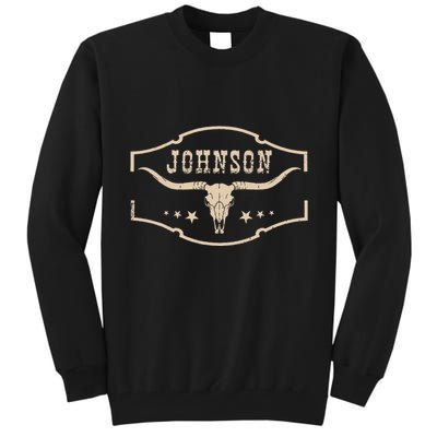 Distressed Johnson Cowhide Name Proud Bullskull Cow Tall Sweatshirt