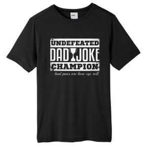 Dad Joke Champion Funny Fathers Day Gift Bad Puns Tall Fusion ChromaSoft Performance T-Shirt