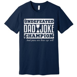 Dad Joke Champion Funny Fathers Day Gift Bad Puns Premium T-Shirt