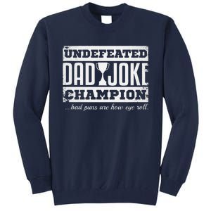 Dad Joke Champion Funny Fathers Day Gift Bad Puns Tall Sweatshirt