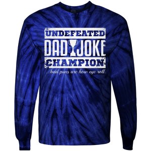 Dad Joke Champion Funny Fathers Day Gift Bad Puns Tie-Dye Long Sleeve Shirt