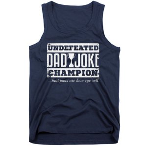 Dad Joke Champion Funny Fathers Day Gift Bad Puns Tank Top