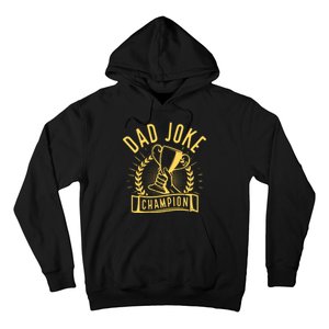 Dad Joke Champion Funny Fathers Day Gift Hoodie