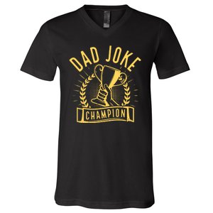 Dad Joke Champion Funny Fathers Day Gift V-Neck T-Shirt