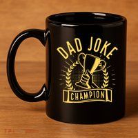 Dad Joke Champion Funny Fathers Day Gift 11oz C Handle Ceramic Mug