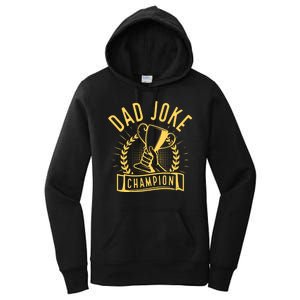 Dad Joke Champion Funny Fathers Day Gift Women's Pullover Hoodie