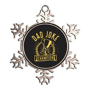 Dad Joke Champion Funny Fathers Day Gift Metallic Star Ornament