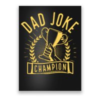 Dad Joke Champion Funny Fathers Day Gift Poster