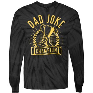 Dad Joke Champion Funny Fathers Day Gift Tie-Dye Long Sleeve Shirt