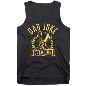 Dad Joke Champion Funny Fathers Day Gift Tank Top