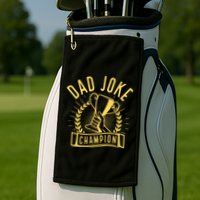 Dad Joke Champion Funny Fathers Day Gift Golf Towel