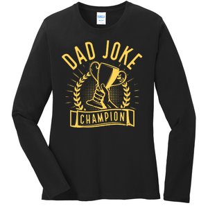 Dad Joke Champion Funny Fathers Day Gift Ladies Long Sleeve Shirt