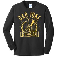 Dad Joke Champion Funny Fathers Day Gift Kids Long Sleeve Shirt