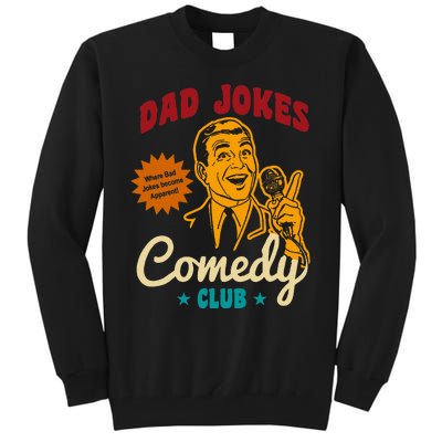 Dad Jokes Comedy Club Funny Retro Tall Sweatshirt