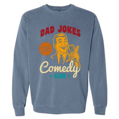 Dad Jokes Comedy Club Funny Retro Garment-Dyed Sweatshirt