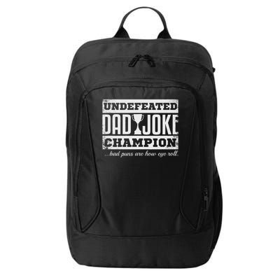 Dad Joke Champion Funny Father's Day Gift Bad Puns City Backpack