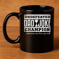 Dad Joke Champion Funny Father's Day Gift Bad Puns 11oz C Handle Ceramic Mug