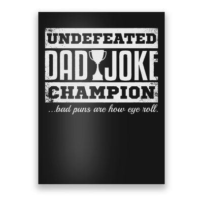 Dad Joke Champion Funny Father's Day Gift Bad Puns Poster