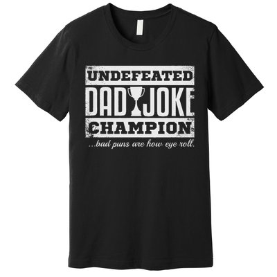 Dad Joke Champion Funny Father's Day Gift Bad Puns Premium T-Shirt