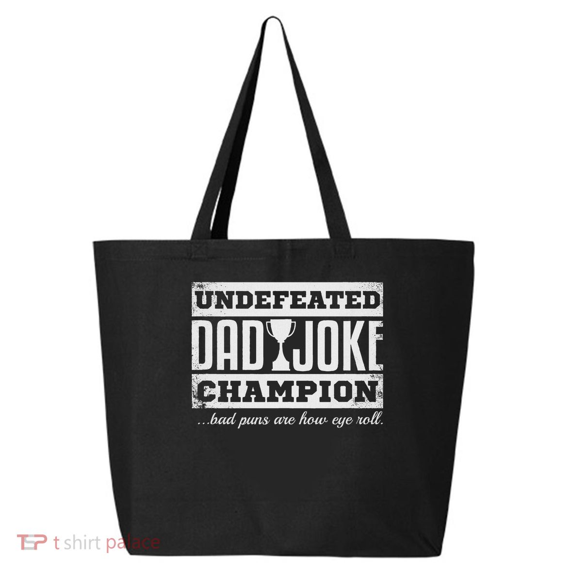 Dad Joke Champion Funny Father's Day Gift Bad Puns 25L Jumbo Tote