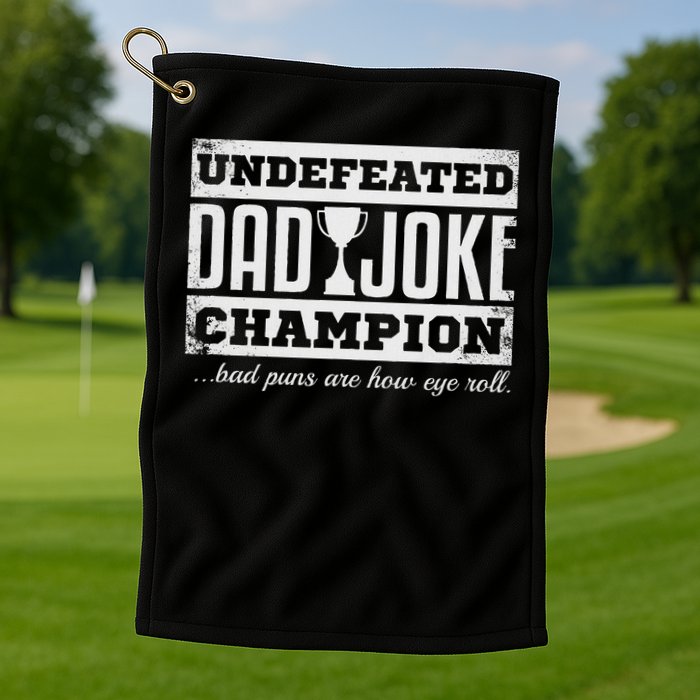 Dad Joke Champion Funny Father's Day Gift Bad Puns Golf Towel