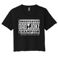 Dad Joke Champion Funny Father's Day Gift Bad Puns Women's Crop Top Tee