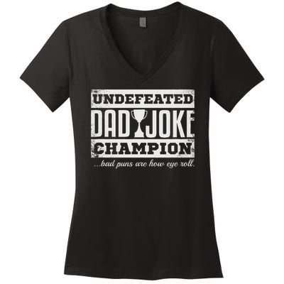 Dad Joke Champion Funny Father's Day Gift Bad Puns Women's V-Neck T-Shirt