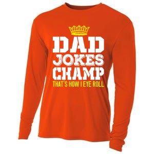 Dad Joke Champ Bad Puns How Eye Roll Funny Dad Joke Fathers Gift Cooling Performance Long Sleeve Crew