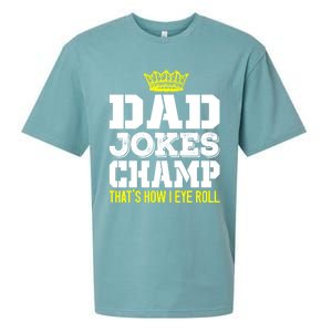 Dad Joke Champ Bad Puns How Eye Roll Funny Dad Joke Fathers Gift Sueded Cloud Jersey T-Shirt