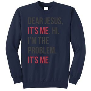 Dear Jesus Tall Sweatshirt