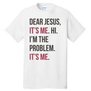 Dear Jesus Tall T-Shirt