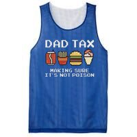 Dad Joke Dad Tax Making Sure Its Not P.O.I.S.O.N Fathers Day Mesh Reversible Basketball Jersey Tank