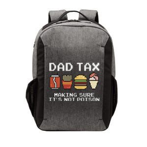 Dad Joke Dad Tax Making Sure Its Not P.O.I.S.O.N Fathers Day Vector Backpack