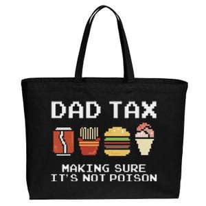 Dad Joke Dad Tax Making Sure Its Not P.O.I.S.O.N Fathers Day Cotton Canvas Jumbo Tote