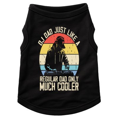 Disc Jockey Dad Like A Regular Dad But Cooler Dj Fathers Day Doggie Tank