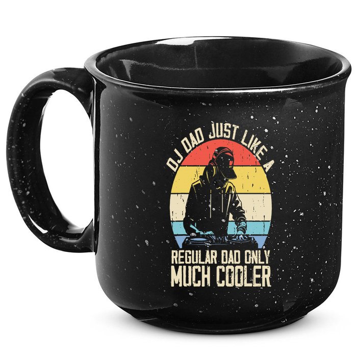 Disc Jockey Dad Like A Regular Dad But Cooler Dj Fathers Day 15oz Campfire Ceramic Mug