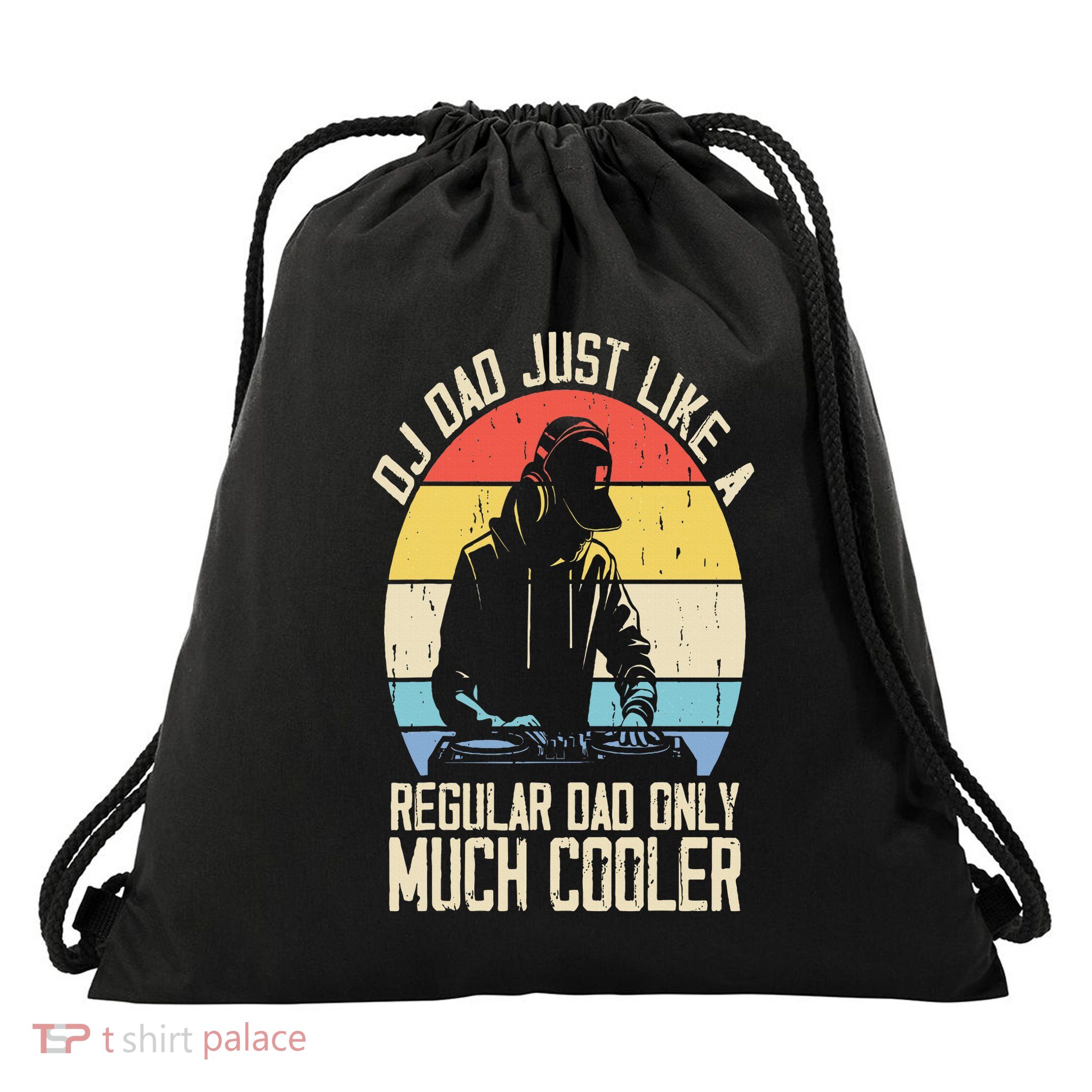 Disc Jockey Dad Like A Regular Dad But Cooler Dj Fathers Day Drawstring Bag