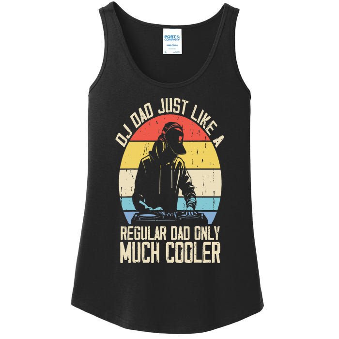 Disc Jockey Dad Like A Regular Dad But Cooler Dj Fathers Day Ladies Essential Tank