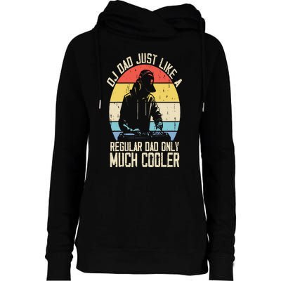 Disc Jockey Dad Like A Regular Dad But Cooler Dj Fathers Day Womens Funnel Neck Pullover Hood