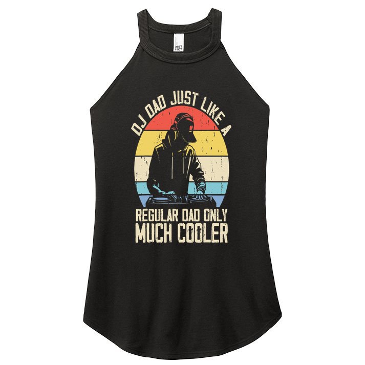 Disc Jockey Dad Like A Regular Dad But Cooler Dj Fathers Day Women's Perfect Tri Rocker Tank