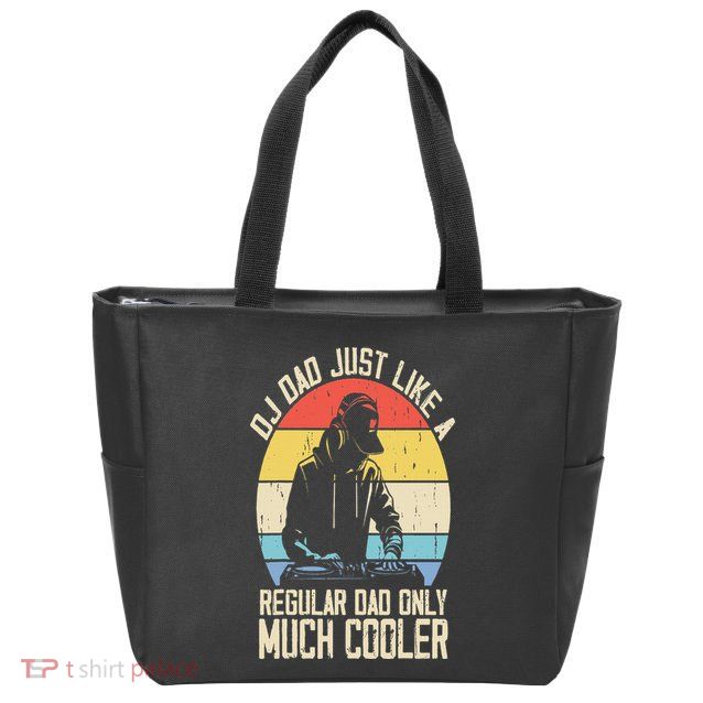 Disc Jockey Dad Like A Regular Dad But Cooler Dj Fathers Day Zip Tote Bag