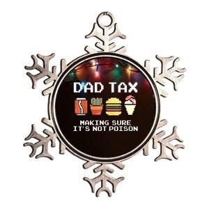 Dad Joke Dad Tax Making Sure Its Not Fathers Day Metallic Star Ornament