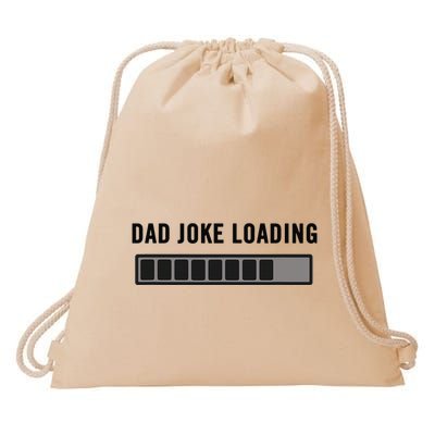 Dad Joke Design Funny Dad Joke Loading Father's Day Drawstring Bag