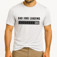 Dad Joke Design Funny Dad Joke Loading Father's Day Performance Shirt