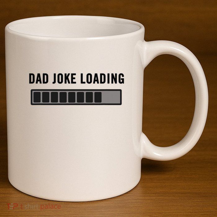 Dad Joke Design Funny Dad Joke Loading Father's Day 11oz C Handle Ceramic Mug