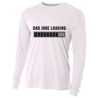 Dad Joke Design Funny Dad Joke Loading Father's Day Cooling Performance Long Sleeve Crew