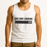 Dad Joke Design Funny Dad Joke Loading Father's Day Tank Top