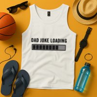 Dad Joke Design Funny Dad Joke Loading Father's Day Tank Top