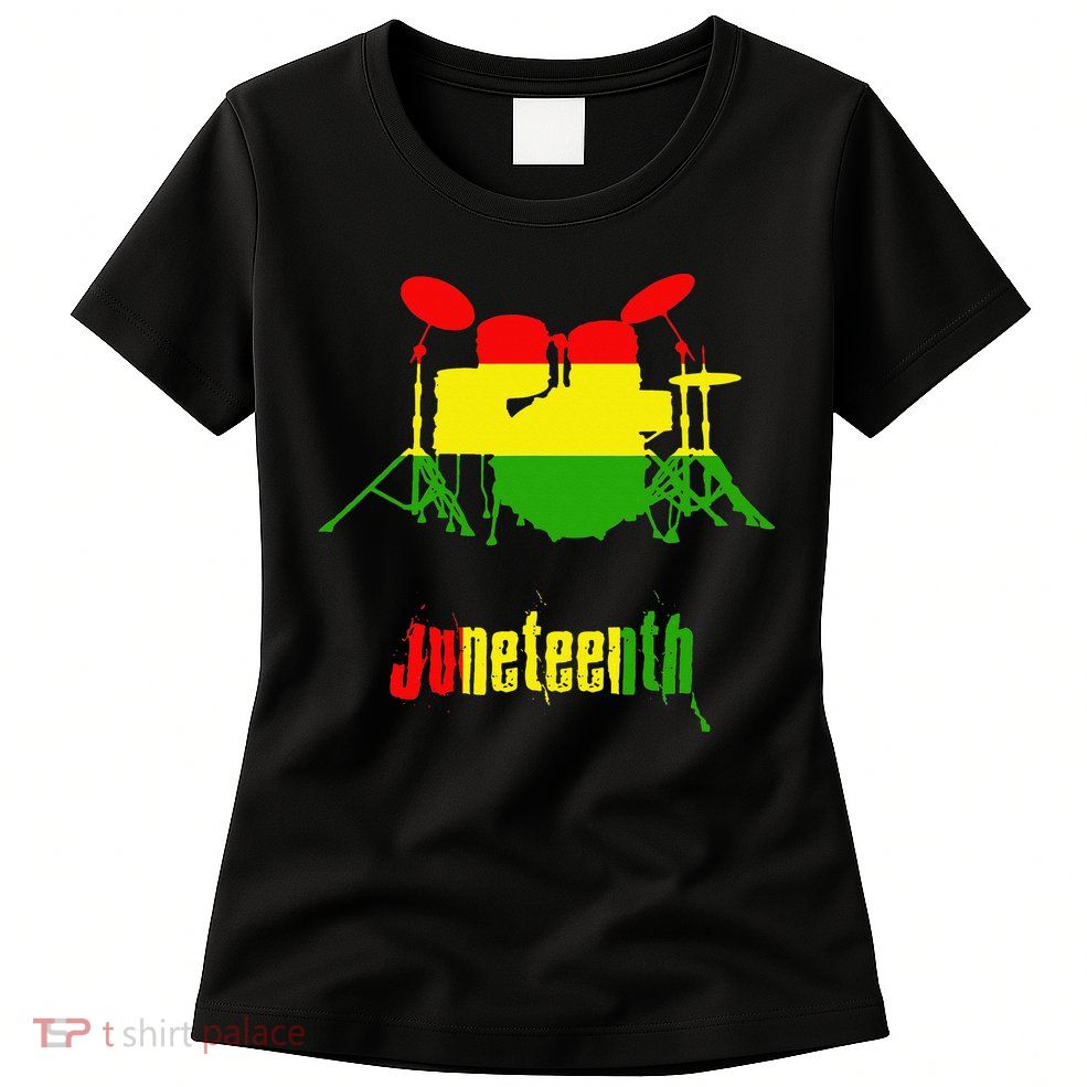 Drummer Juneteenth Day Black Pride History Love Music Drum Womens T-Shirt